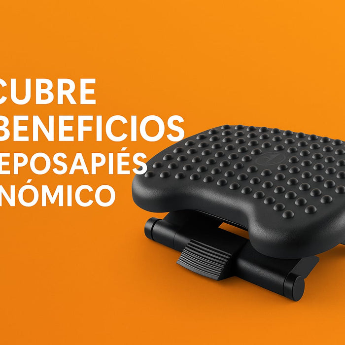 Mejora tu postura: Beneficios clave de usar un reposapiés ergonómico